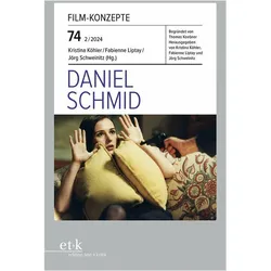 Daniel Schmid, Sachbücher von Kristina Köhler, Fabienne Liptay, Jörg Schweinitz