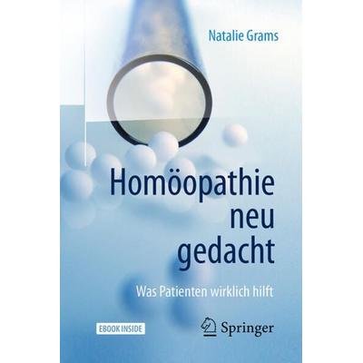 Homöopathie neu gedacht, Set von Natalie Grams, Springer Berlin, 978-3-662-55548-4