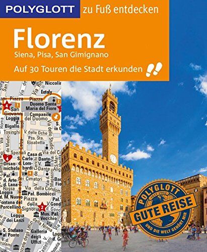 Stefan Maiwald - POLYGLOTT Reiseführer Florenz zu Fuß entdecken: Auf 30 Touren die Stadt erkunden (POLYGLOTT zu Fuß entdecken) - Preis vom 14.10.2026 23:07:16 h