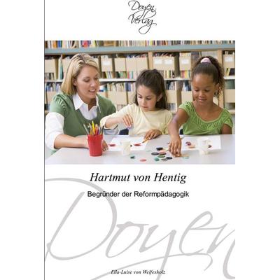 Hartmut von Hentig, Taschenbuch von Ella-Luise Welfesholz, Doyen Verlag, 978-3-8417-0012-4