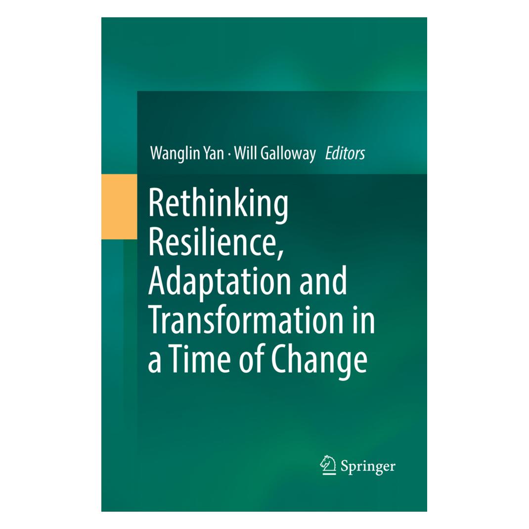 Springer Rethinking Resilience, Adaptation and Transformation in a Time of Change (Englisch, Softcover, Wanglin Yan, Will Galloway) (55998582)