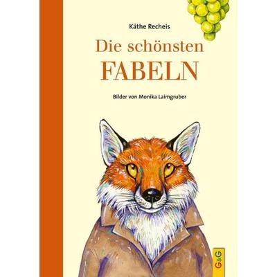 Die schönsten Fabeln, Gebundene Ausgabe von Käthe Recheis, G&G Verlag, Kinder- und Jugendbuch, 978-3-7074-2326-6
