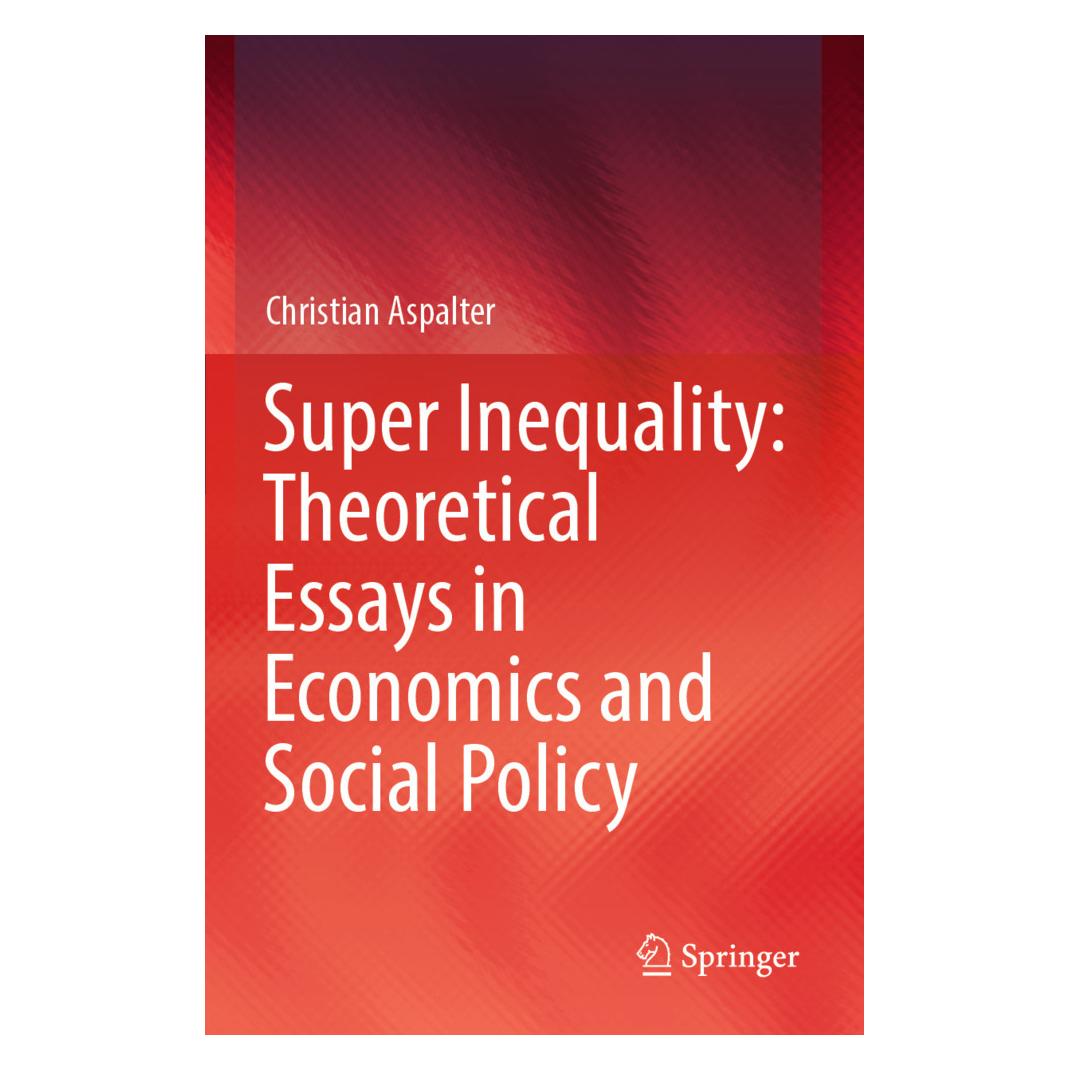 Springer Super Inequality: Theoretical Essays in Economics and Social Policy (Englisch, Softcover, Christian Aspalter) (57129919)