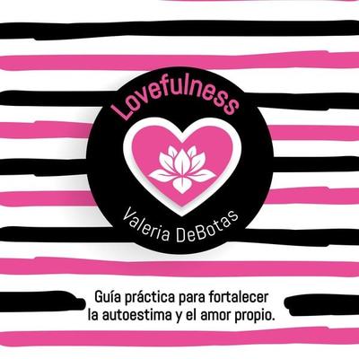 Lovefulness - Valeria de Botas, Audio, 9789180297486