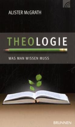 Alister McGrath - Theologie: Was man wissen muss - Preis vom 02.10.2026 23:42:20 h
