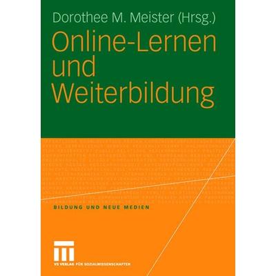 Online-Lernen und Weiterbildung, Taschenbuch von Dorothee M. Meister, VS Verlag für Sozialwissenschaften, 978-3-8100-3799-2