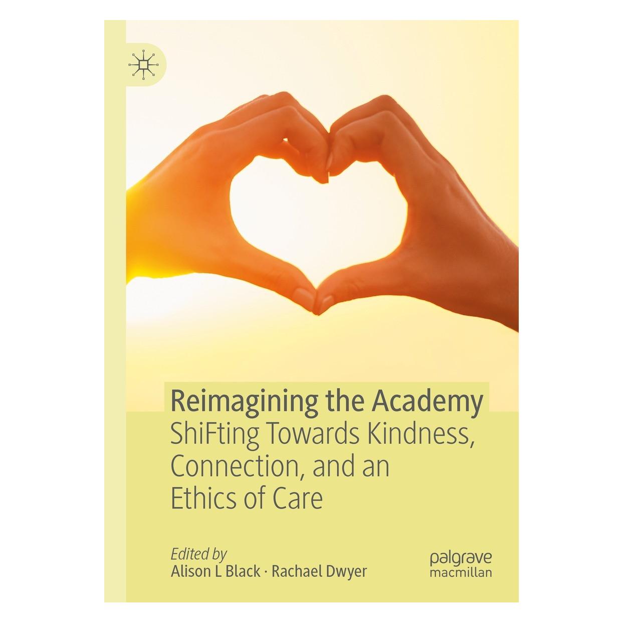 Springer Reimagining the Academy (Englisch, Hardcover, Alison L Black, Rachael Dwyer) (9783030758585)