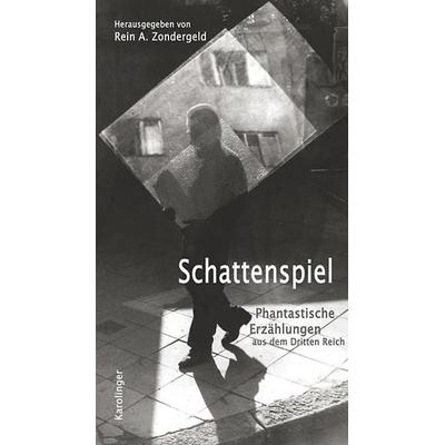 Schattenspiel, Taschenbuch von Rein A. Zondergeld, Karolinger Verlag, 978-3-85418-129-3