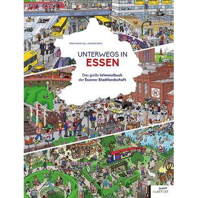 Unterwegs in Essen, Gebundene Ausgabe von Melanie Kemner, Klartext, 978-3-8375-2406-2