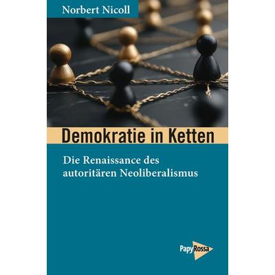 Demokratie in Ketten, Taschenbuch von Norbert Nicoll, PapyRossa Verlag, 978-3-89438-875-1