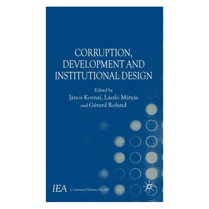 Palgrave Macmillan Uk Corruption, Development and Institution (Englisch, Hardcover, G. Roland, Janos Kornai, L. Mátyás) (63032861)