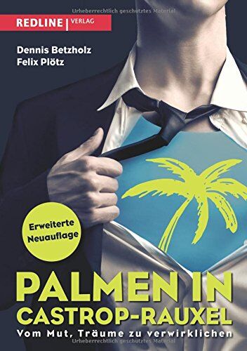 Dennis Betzholz - Palmen in Castrop-Rauxel: Vom Mut, Träume zu verwirklichen - Preis vom 09.10.2026 07:28:09 h