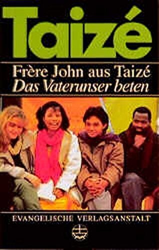 John Frere - Taize. Das Vaterunser beten - Preis vom 09.10.2026 07:28:09 h