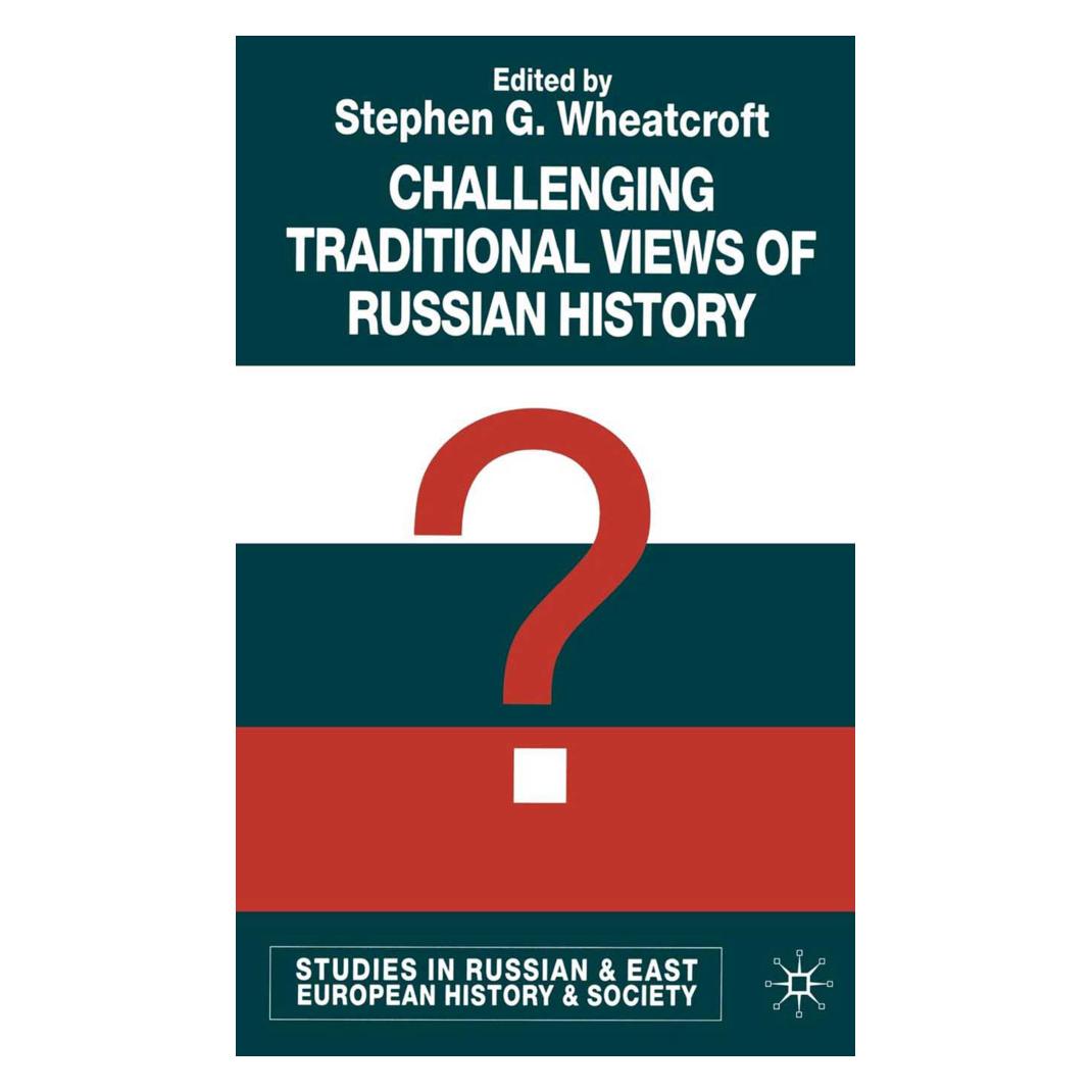 Springer Challenging Traditional Views of Russian History (Englisch, Softcover, S. Wheatcroft) (55818900)