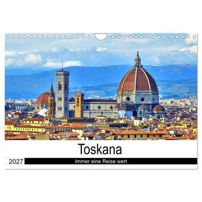 Toskana - Immer eine Reise wert (Wandkalender 2027 DIN A4 quer), CALVENDO Monatskalender