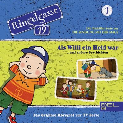 Folge 1: Als Willi ein Held war und andere Geschichten (Das Original-Hörspiel zur TV-Serie) - Thomas Karallus, Audio, 4029759120025
