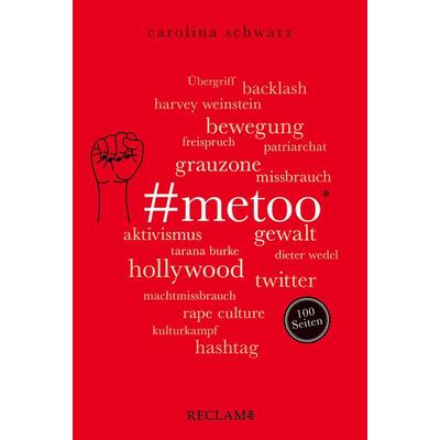 & MeToo. 100 Seiten, Taschenbuch von Carolina Schwarz, Reclam, Philipp, 978-3-15-020717-8