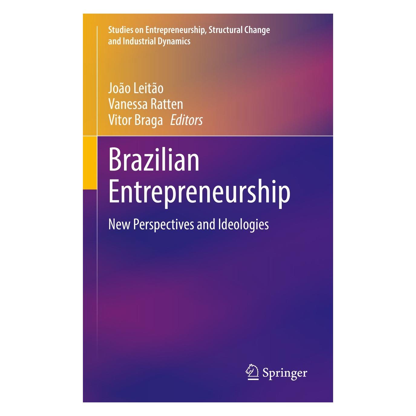 Springer Brazilian Entrepreneurship (Englisch, Hardcover, João Leitão, Vanessa Ratten, Vitor Braga) (9783031093913)