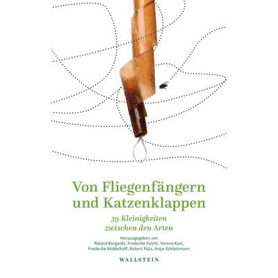 Von Fliegenfängern und Katzenklappen, Gebundene Ausgabe von , Wallstein Verlag, 978-3-8353-5634-4