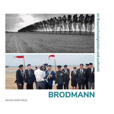 Brodmann im Braunschweigischen und weltweit, Gebundene Ausgabe von Christina Axmann,Lars Berg,Christoph Bongert, Michael Imhof Verlag,