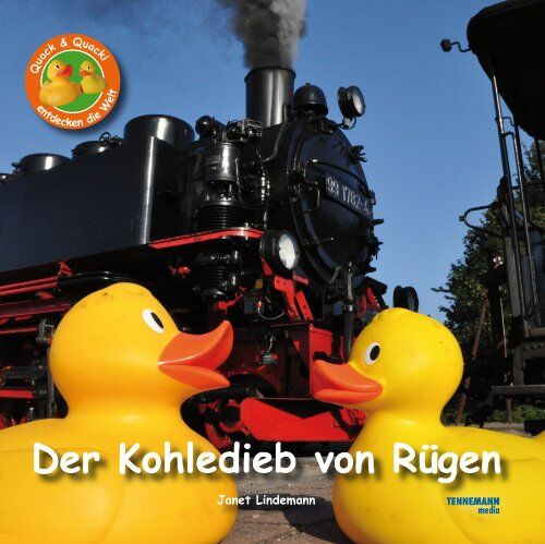 Janet Lindemann - Der Kohledieb von Rügen: Quack & Quacki entdecken die Welt - Preis vom 19.10.2026 19:33:35 h