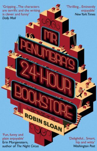 Robin Sloan - Mr Penumbra's 24-Hour Bookstore - Preis vom 30.09.2026 09:01:18 h