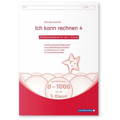 Ich kann rechnen 4 - Schülerarbeitsheft für die 3. Klasse, Taschenbuch von Sternchenverlag GmbH,Katrin Langhans, Sternchenverlag, 978-3-939293-27-9