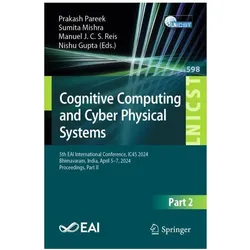 Cognitive Computing and Cyber Physical Systems, Fachbücher von Nishu Gupta, Prakash Pareek, Manuel J. C. S. Reis, Manuel, Sumita Mishra