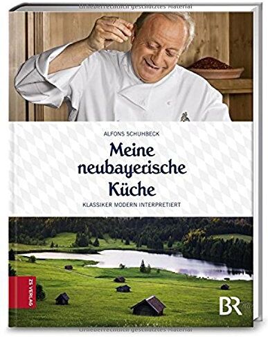 Alfons Schuhbeck - Meine neubayerische Küche: Klassiker modern interpretiert - Preis vom 02.10.2026 23:42:20 h