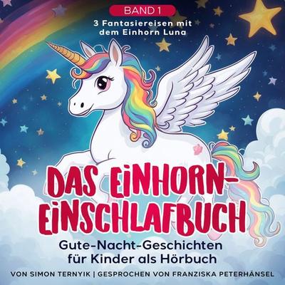 Das Einhorn-Einschlafbuch - Simon Ternyik, Audio, 4099994790123