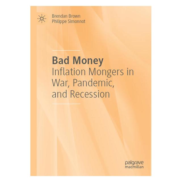 Springer Bad Money (Englisch, Hardcover, Brendan Brown, Philippe Simonnot) (59049336)