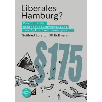 Liberales Hamburg?, Taschenbuch von Ulf Bollmann,Gottfried Lorenz, BoD – Books on Demand, 978-3-695-19759-0