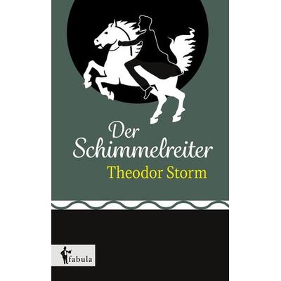 Der Schimmelreiter, Taschenbuch von Theodor Storm, Fabula, 978-3-95855-409-2