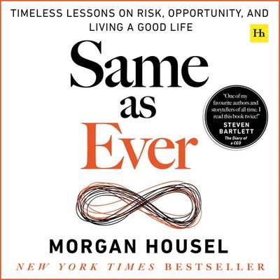Same as Ever - Morgan Housel, Audio, 9781035048373