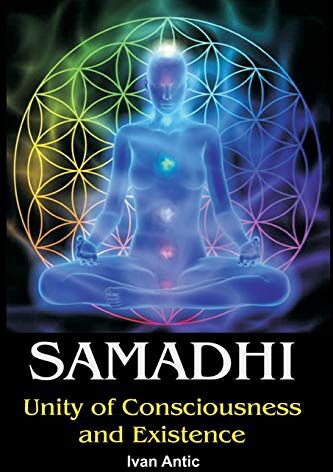 Ivan Antic - Samadhi: Unity of Consciousness and Existence - Preis vom 09.10.2026 07:28:09 h