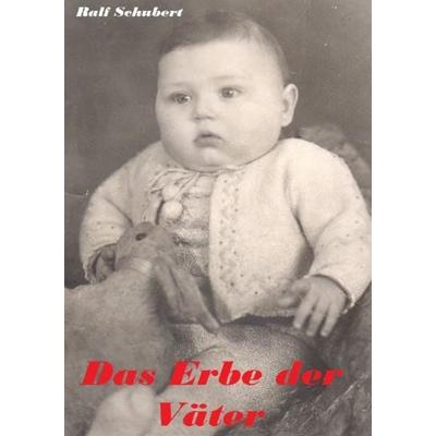 Das Erbe der Väter, Taschenbuch von Ralf Steinhauf, Epubli, 978-3-7375-7904-9