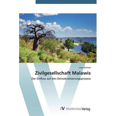 Zivilgesellschaft Malawis, Taschenbuch von Lena Dittmer, AV Akademikerverlag, 978-3-639-39989-9