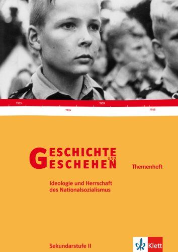 Hartmann Wunderer - Geschichte und Geschehen - Themenhefte für die Oberstufe: Geschichte und Geschehen Oberstufe.Themenheft. Ideologie des Nationalsozialismus - Preis vom 09.10.2026 07:28:09 h