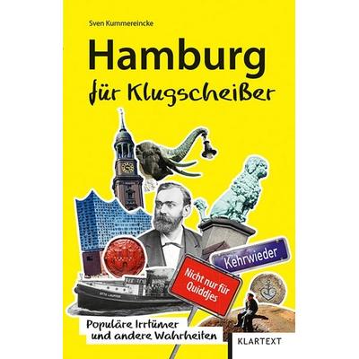 Hamburg für Klugscheißer, Taschenbuch von Sven Kummereincke, Klartext