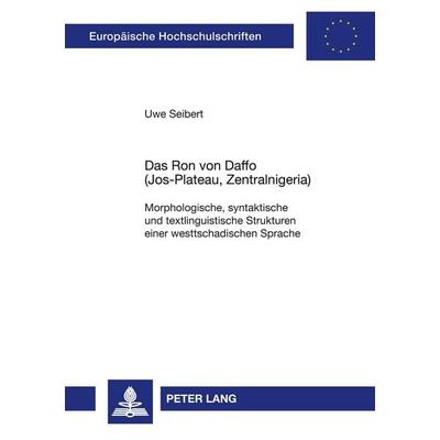 Das Ron von Daffo (Jos-Plateau, Zentralnigeria), Taschenbuch von Uwe Seibert, Peter Lang GmbH, Internationaler Verlag der Wissenschaften,