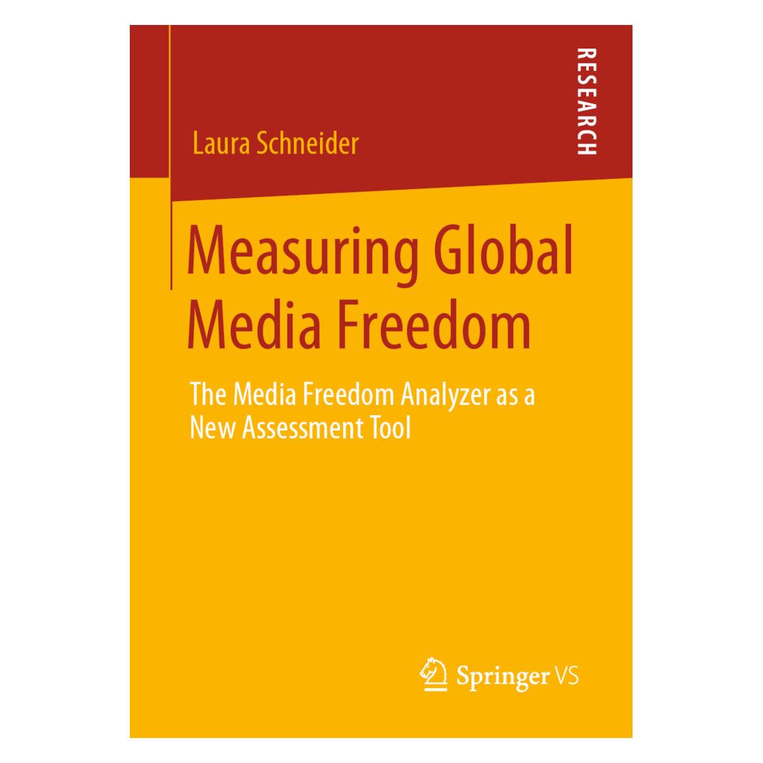 Springer Measuring Global Media Freedom (Englisch, Softcover, Laura Schneider) (56107442)