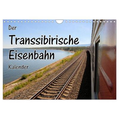 Der Transsibirische Eisenbahn Kalender (Wandkalender 2027 DIN A4 quer), CALVENDO Monatskalender