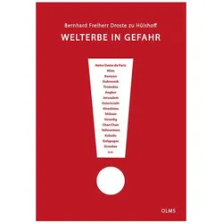 Welterbe in Gefahr, Sachbücher von Bernhard von Droste zu Hülshoff