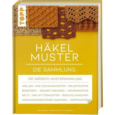 Häkelmuster. Die Sammlung, Gebundene Ausgabe von Nele Braas,Eveline Hetty-Burkart, Frechverlag GmbH, 978-3-7724-4887-4