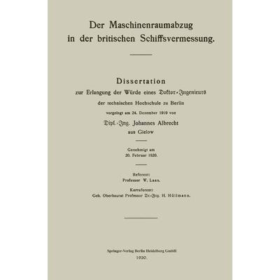 Der Maschinenraumabzug in der britischen Schiffsvermessung, Taschenbuch von Johannes Albrecht, Springer Berlin, 978-3-662-24306-0