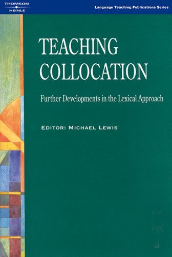 Michael Lewis - Teaching Collocation: Further Developments in the Lexical Approach - Preis vom 09.10.2026 07:28:09 h