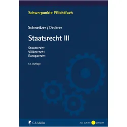 Staatsrecht III, Fachbücher von Michael Schweitzer, Hans-Georg Dederer