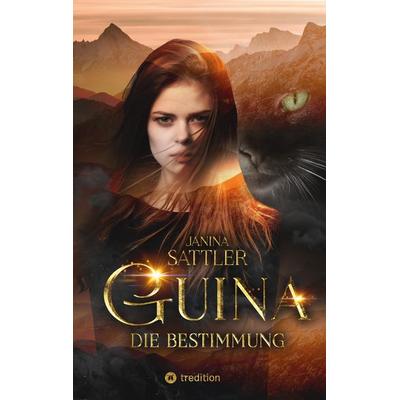 Guina, Gebundene Ausgabe von Janina Sattler, Tredition, 978-3-347-63609-5