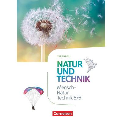 Natur und Technik - Naturwissenschaften: Neubearbeitung - Thüringen 2020 - 5./6. Schuljahr, Gebundene Ausgabe von Elke Göbel,Engelhardt Göbel,Volker