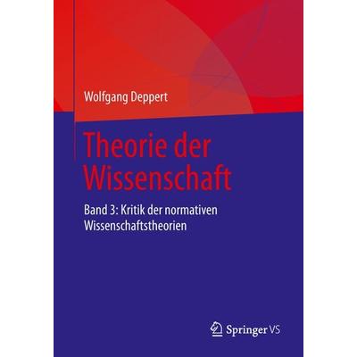 Theorie der Wissenschaft, Taschenbuch von Wolfgang Deppert, Springer Fachmedien Wiesbaden GmbH, 978-3-658-15119-5